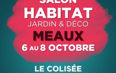 Salon Habitat de Meaux 2023